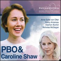 PBO & Caroline Shaw - Anne Sofie von Otter (mezzo-soprano); Avery Amereau (contralto); Carl Sagan (speech/speaker/speaking part);...