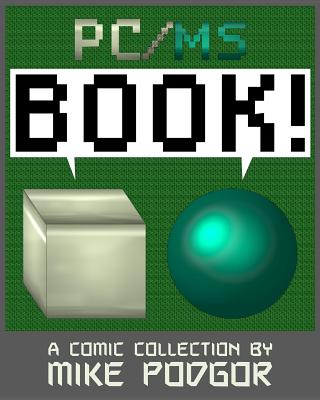 PC/MS Volume One: Book! - Malus, Randall (Contributions by), and Podgor, Mk