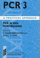 PCR: PCR in Situ Hybridization v.3 - Herrington, C. S., and O'Leary, J.J. (Contributions by), and McPherson, M. J. (Contributions by)