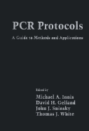 PCR Protocols: A Guide to Methods and Applications - Innis, Michael (Editor), and White, Thomas, Cap. (Editor), and Sninsky, John J (Editor)