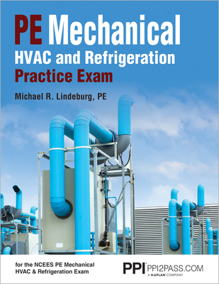 Pe Mechanical HVAC and Refrigeration Practice Exam - Lindeburg, Michael R, Pe