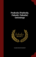 Peabody (Paybody, Pabody, Pabodie) Genealogy