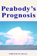 Peabody's Prognosis