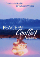 Peace and Conflict Studies - Barash, David P, and Webel, Charles P