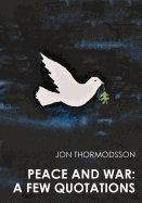 Peace and War: A Few Quotations