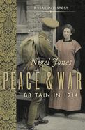Peace and War: Britain in 1914
