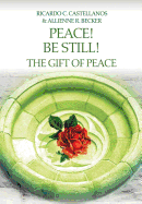 Peace! Be Still! The Gift of Peace