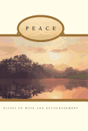 Peace: Essays of Hope and Encouragement