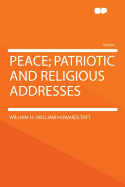 Peace; Patriotic and Religious Addresses