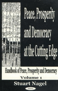 Peace, Prosperity and Democracy at the Cutting Edge V. 1