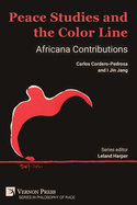 Peace Studies and the Color Line: Africana Contributions