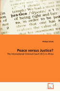 Peace Versus Justice?