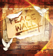 Peace Wall Scripture Art Book: Encouraging Scriptures about God's Peace