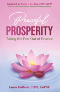 Peaceful Prosperity: Taking the Fear Out of Finance