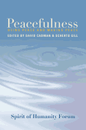 Peacefulness: Being Peace and Making Peace