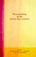 Peacemaking in the Twenty-First Century