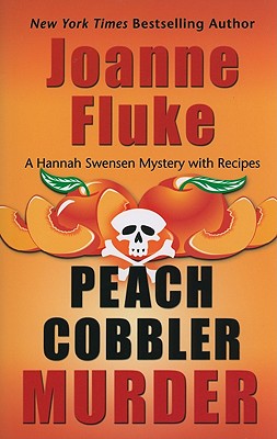 Peach Cobbler Murder - Fluke, Joanne