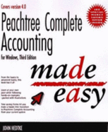 Peachtree Complete Accounting for Windows Made Easy: The Basics and Beyond