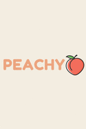 Peachy - Notebook: Peach notebook, Peach gifts for men and women - Lined notebook/journal/logbook
