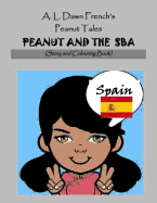 Peanut and the Sba: Spain: Story and Colouring Book