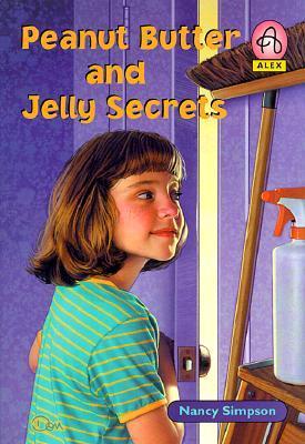 Peanut Butter and Jelly Secrets - Simpson, Nancy