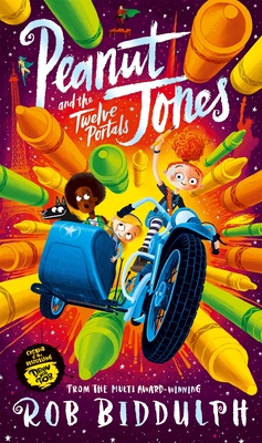 Peanut Jones and the Twelve Portals - Biddulph, Rob