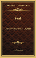 Pearl: A Study in Spiritual Dryness