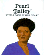 Pearl Bailey: With a Song in Her Heart - Troll Books, and Brandt, Keith