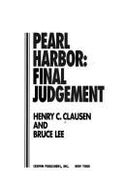 Pearl Harbor - Final Judgement - Clausen, Henry C, and Lee, Bruce