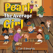 Pearl, The Average Girl