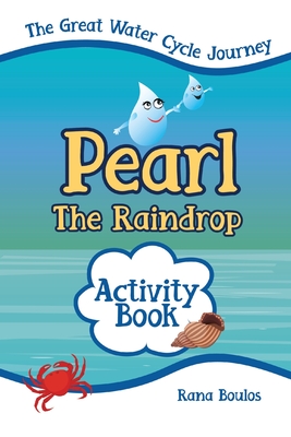 Pearl the Raindrop Activity Book - Boulos, Rana