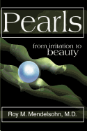 Pearls: (From Irritation to Beauty)
