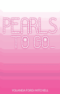 Pearls to Go...