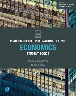 Pearson Edexcel International A Level Economics Student Book - Joad, Tracey
