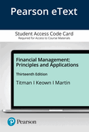 Pearson Etext Financial Management: Principles and Applications -- Access Card