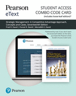 Pearson Etext for Strategic Management: A Competitive Advantage Approach. Concepts and Cases -- Combo Access Card - David, Fred, and David, Forest, and David, Meredith