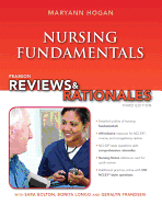 Pearson Reviews & Rationales: Nursing Fundamentals with "Nursing Reviews & Rationales"