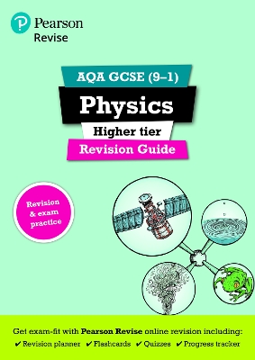 Pearson REVISE AQA GCSE Physics Higher Revision Guide inc online edition - 2023 and 2024 exams - O'Neill, Mike, and Johnson, Penny