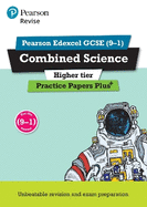 Pearson REVISE Edexcel GCSE Combined Science Higher Practice Papers Plus: For 2025 and 2026 assessments and exams