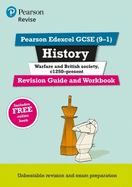 Pearson REVISE Edexcel GCSE History Warfare and British Society Revision Guide and Workbook inc online edition - 2023 and 2024 exams