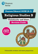 Pearson REVISE Edexcel GCSE Religious Studies, Christianity & Islam Revision Guide inc online edition - 2023 and 2024 exams