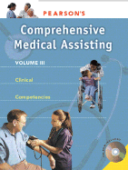 Pearson's Clinical Medical Assisting: Volume 3