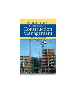 Pearson's Pocket Guide to Construction Management - Peterson, Steven