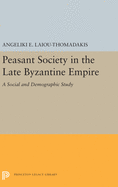 Peasant Society in the Late Byzantine Empire: A Social and Demographic Study