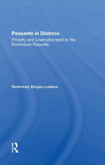 Peasants in Distress: Poverty and Unemployment in the Dominican Republic