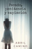 Pecado, Penitencia y Expiacion