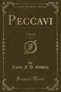 Peccavi, Vol. 1: A Novel (Classic Reprint)