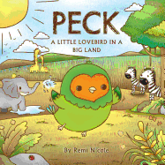 Peck - A Little Lovebird in a Big Land