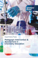 Pedagogic Intervention & Assessment in Chemistry Education