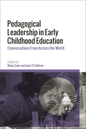 Pedagogical Leadership in Early Childhood Education: Conversations from Across the World